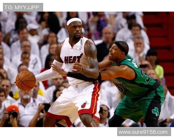 2012年东部决赛热火与凯尔特人激战回顾与精彩瞬间分析